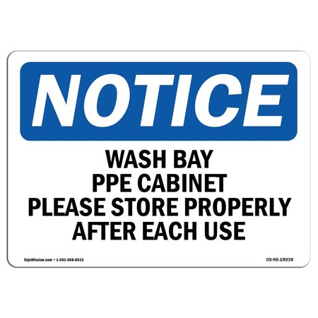 OSHA Sign, Wash Bay PPE Cabinet Please Store Properly, 14in X 10in Aluminum, 14 W, 10 H, Landscape